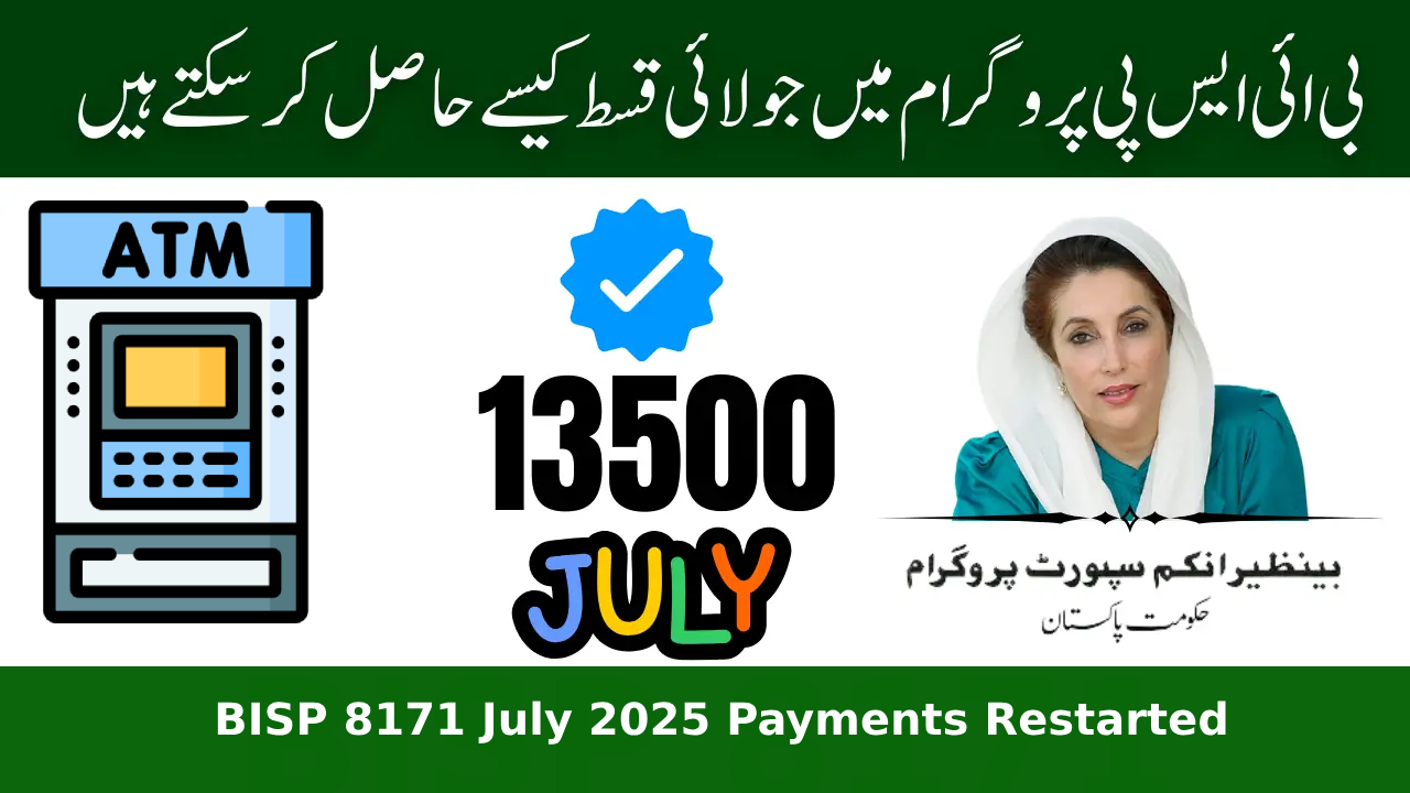 BISP 8171 July 2025 Payments Restarted